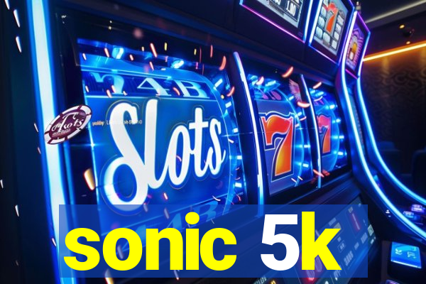 sonic 5k